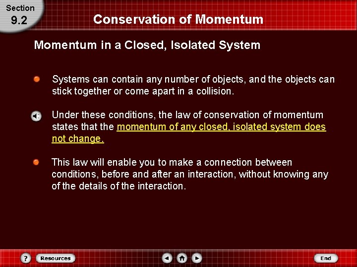 Section 9. 2 Conservation of Momentum in a Closed, Isolated Systems can contain any Section 9. 2 Conservation of Momentum in a Closed, Isolated Systems can contain any