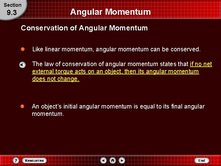Section 9. 3 Angular Momentum Conservation of Angular Momentum Like linear momentum, angular momentum Section 9. 3 Angular Momentum Conservation of Angular Momentum Like linear momentum, angular momentum