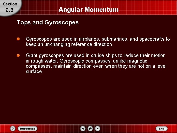 Section 9. 3 Angular Momentum Tops and Gyroscopes are used in airplanes, submarines, and Section 9. 3 Angular Momentum Tops and Gyroscopes are used in airplanes, submarines, and