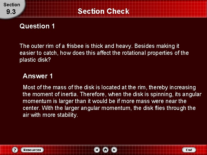 Section Check 9. 3 Question 1 The outer rim of a frisbee is thick Section Check 9. 3 Question 1 The outer rim of a frisbee is thick