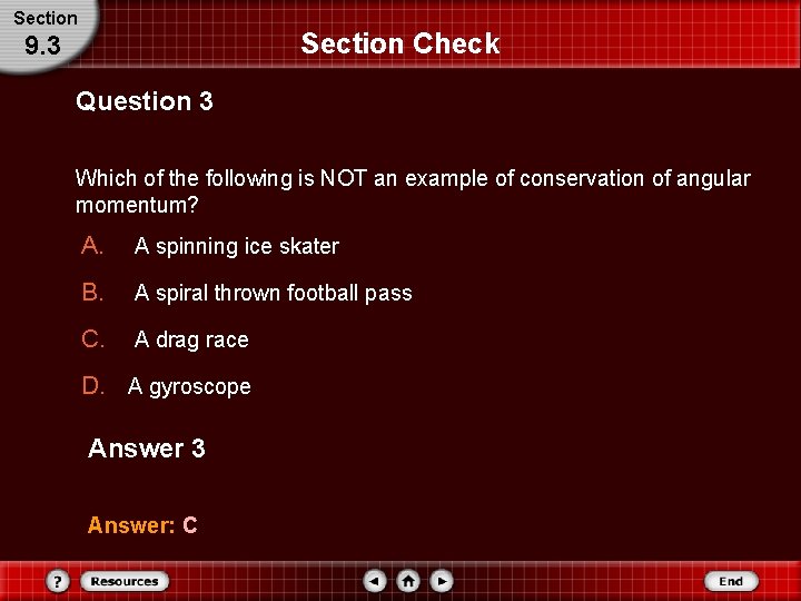 Section Check 9. 3 Question 3 Which of the following is NOT an example Section Check 9. 3 Question 3 Which of the following is NOT an example
