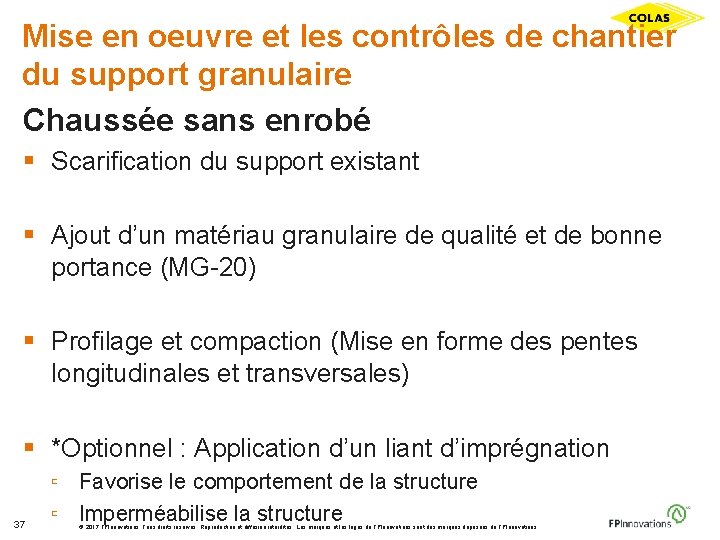 Mise en oeuvre et les contrôles de chantier du support granulaire Chaussée sans enrobé