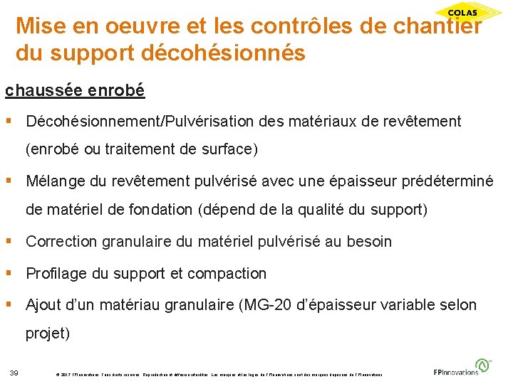 Mise en oeuvre et les contrôles de chantier du support décohésionnés chaussée enrobé §