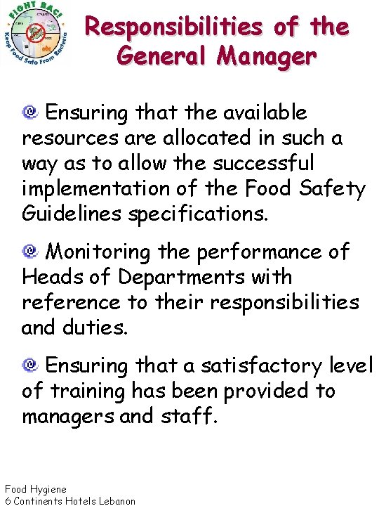 Responsibilities of the General Manager Ensuring that the available resources are allocated in such