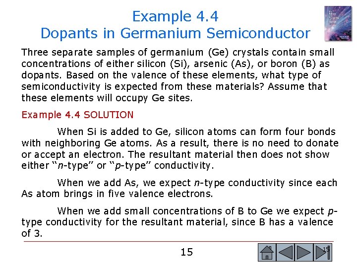 Example 4. 4 Dopants in Germanium Semiconductor Three separate samples of germanium (Ge) crystals Example 4. 4 Dopants in Germanium Semiconductor Three separate samples of germanium (Ge) crystals