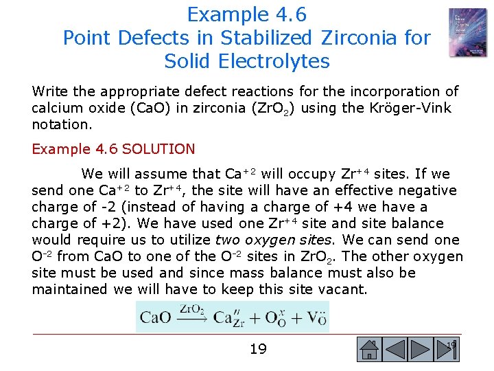 Example 4. 6 Point Defects in Stabilized Zirconia for Solid Electrolytes Write the appropriate Example 4. 6 Point Defects in Stabilized Zirconia for Solid Electrolytes Write the appropriate