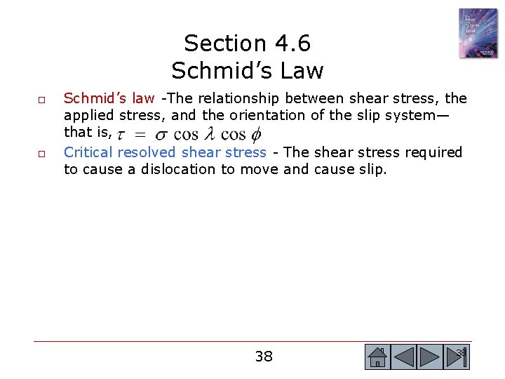 Section 4. 6 Schmid’s Law o o Schmid’s law -The relationship between shear stress, Section 4. 6 Schmid’s Law o o Schmid’s law -The relationship between shear stress,