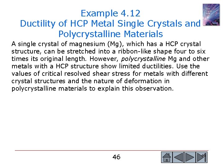Example 4. 12 Ductility of HCP Metal Single Crystals and Polycrystalline Materials A single Example 4. 12 Ductility of HCP Metal Single Crystals and Polycrystalline Materials A single