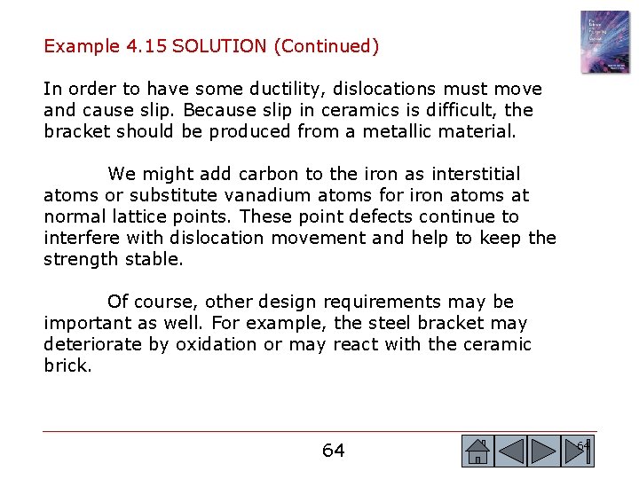 Example 4. 15 SOLUTION (Continued) In order to have some ductility, dislocations must move Example 4. 15 SOLUTION (Continued) In order to have some ductility, dislocations must move