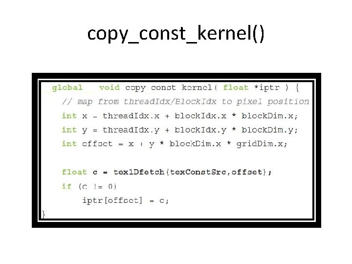 copy_const_kernel() 