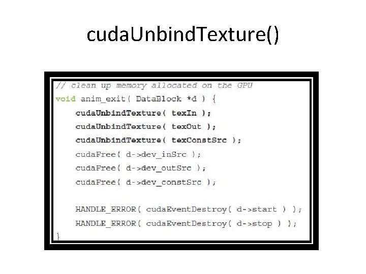 cuda. Unbind. Texture() 