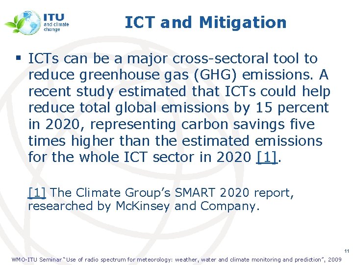 ICT and Mitigation § ICTs can be a major cross-sectoral tool to reduce greenhouse