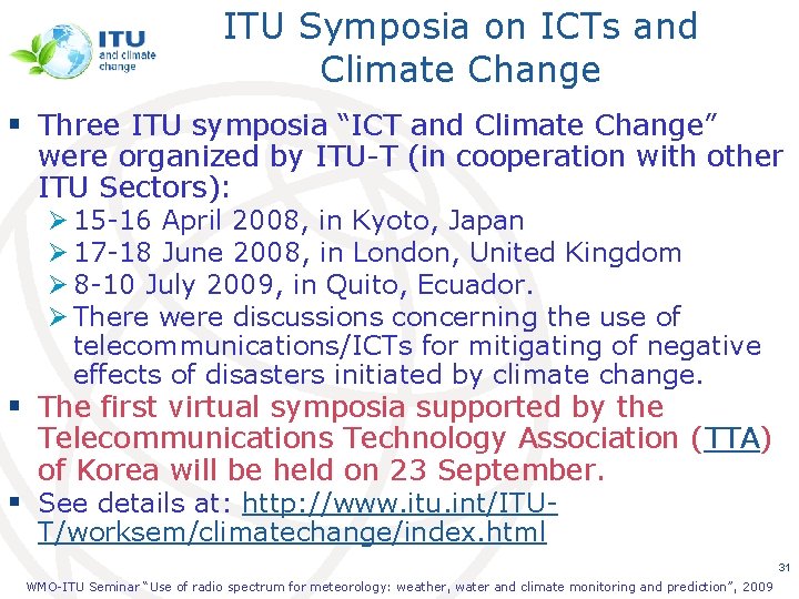 ITU Symposia on ICTs and Climate Change § Three ITU symposia “ICT and Climate