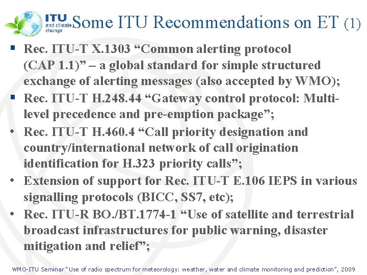Some ITU Recommendations on ET (1) § Rec. ITU-T X. 1303 “Common alerting protocol