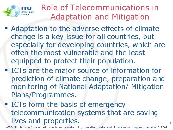 Role of Telecommunications in Adaptation and Mitigation § Adaptation to the adverse effects of