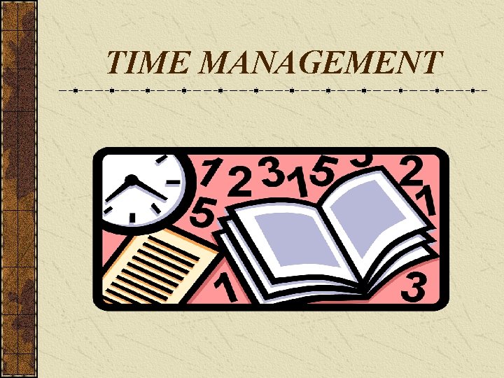 TIME MANAGEMENT 