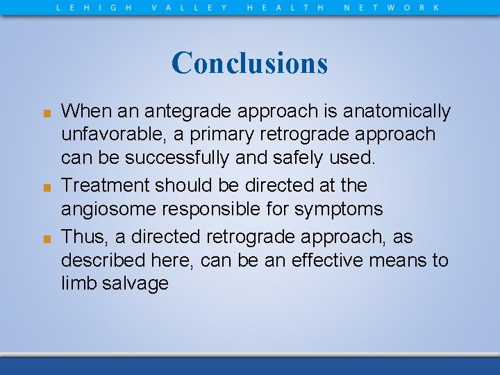 Conclusions When an antegrade approach is anatomically unfavorable, a primary retrograde approach can be