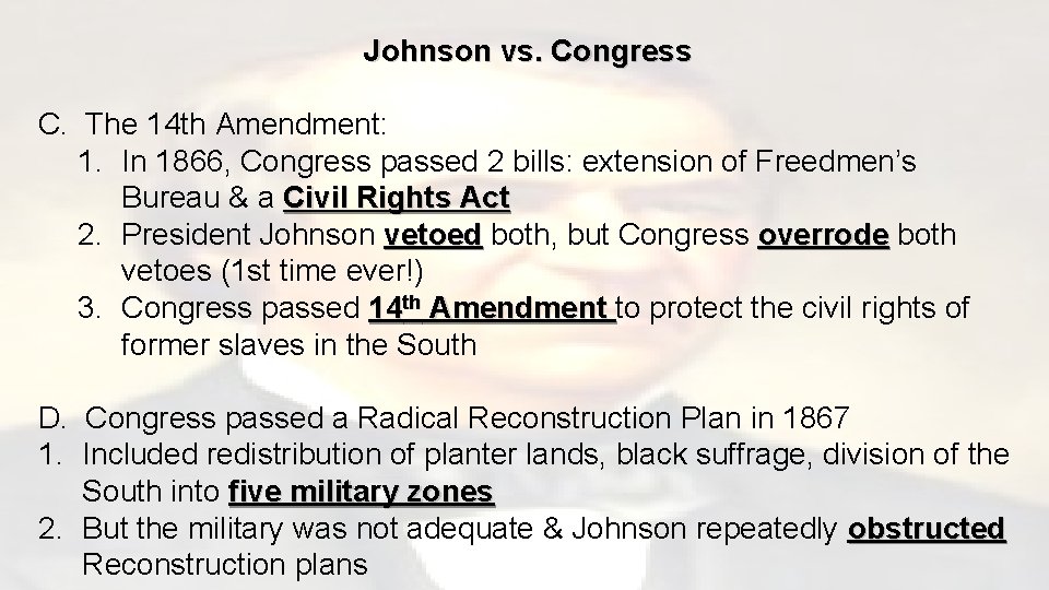 Johnson vs. Congress C. The 14 th Amendment: 1. In 1866, Congress passed 2