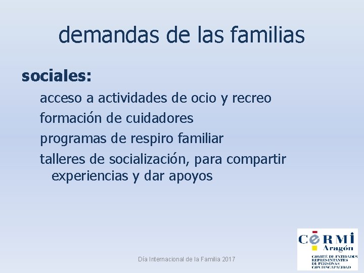 demandas de las familias sociales: acceso a actividades de ocio y recreo formación de