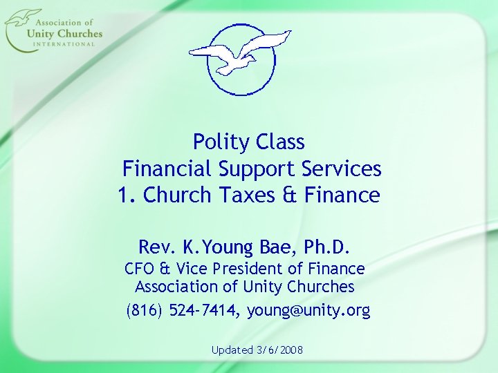 Polity Class Financial Support Services 1. Church Taxes & Finance Rev. K. Young Bae,