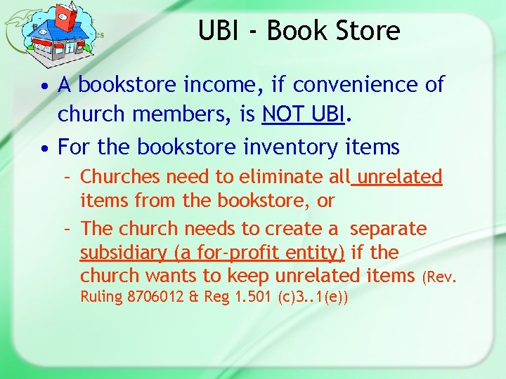 UBI - Book Store • A bookstore income, if convenience of church members, is