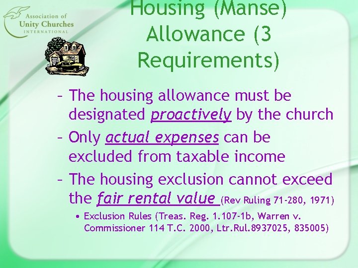 Housing (Manse) Allowance (3 Requirements) – The housing allowance must be designated proactively by