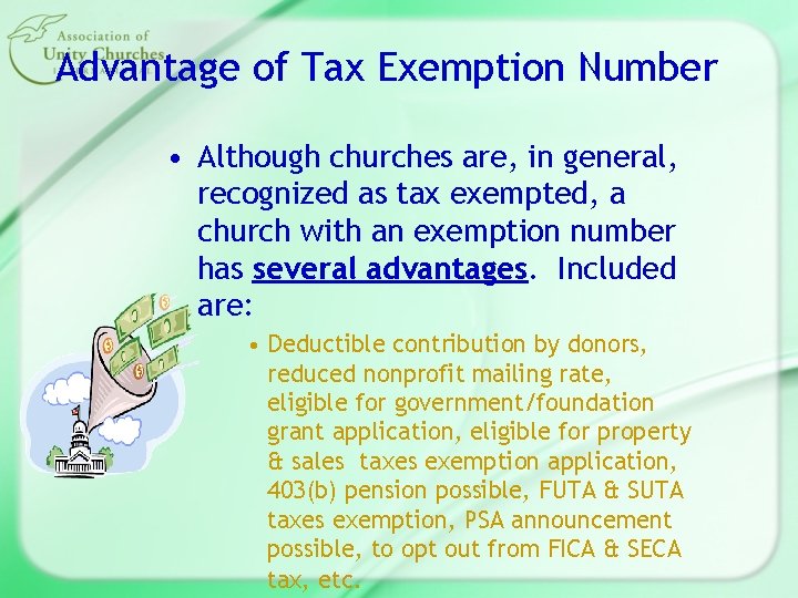 Advantage of Tax Exemption Number • Although churches are, in general, recognized as tax