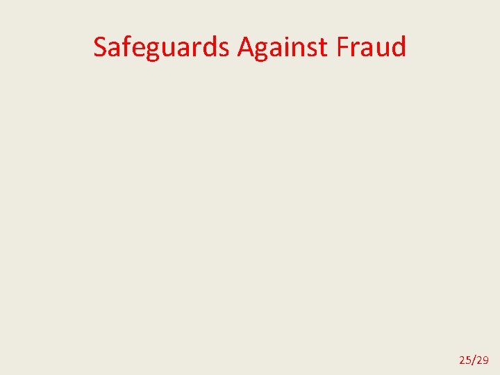 Safeguards Against Fraud 25/29 