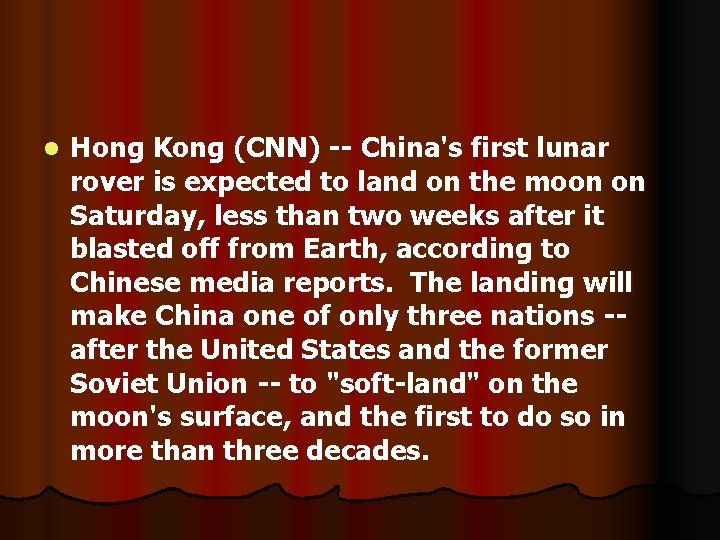 l Hong Kong (CNN) -- China's first lunar rover is expected to land on