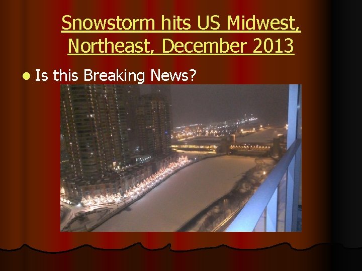 Snowstorm hits US Midwest, Northeast, December 2013 l Is this Breaking News? 