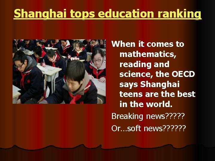 Shanghai tops education ranking When it comes to mathematics, reading and science, the OECD