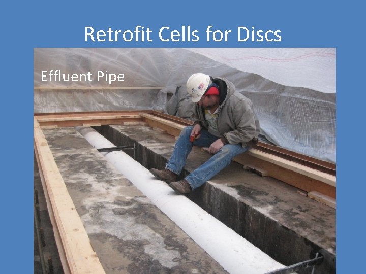 Retrofit Cells for Discs Effluent Pipe 