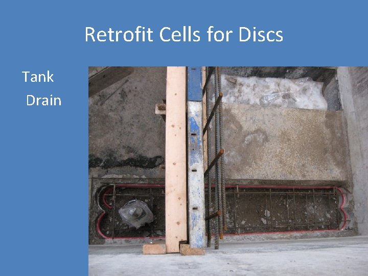 Retrofit Cells for Discs Tank Drain 
