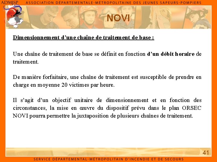 NOVI Dimensionnement d’une chaîne de traitement de base : Une chaîne de traitement de