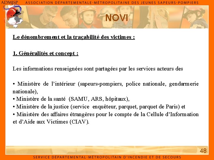 NOVI Le dénombrement et la traçabilité des victimes : 1. Généralités et concept :