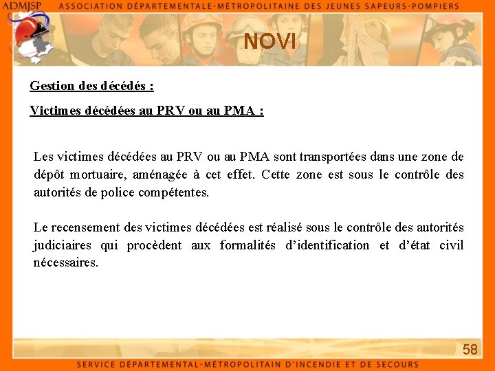 NOVI Gestion des décédés : Victimes décédées au PRV ou au PMA : Les