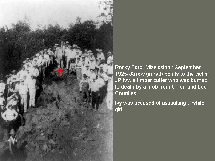 Rocky Ford, Mississippi: September 1925 --Arrow (in red) points to the victim, JP Ivy,