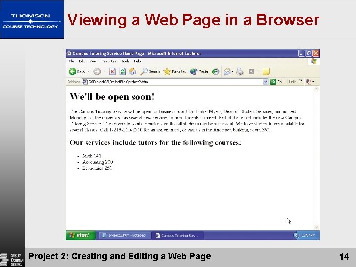 Viewing a Web Page in a Browser Project 2: Creating and Editing a Web