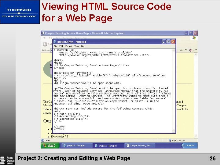 Viewing HTML Source Code for a Web Page Project 2: Creating and Editing a