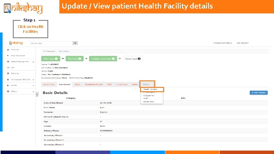 Update / View patient Health Facility details Step 1 Click on Health Facilities 