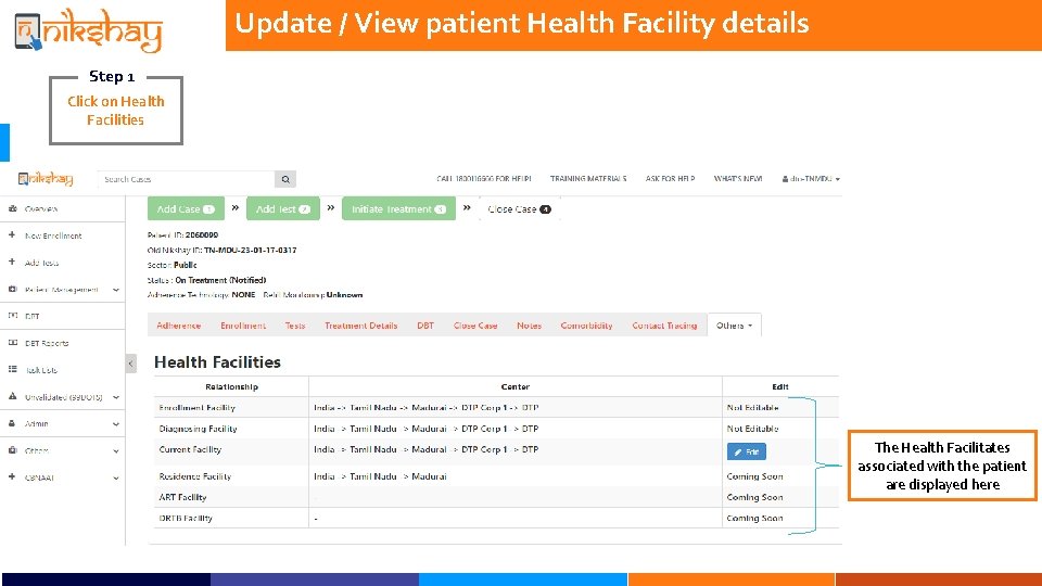 Update / View patient Health Facility details Step 1 Click on Health Facilities The