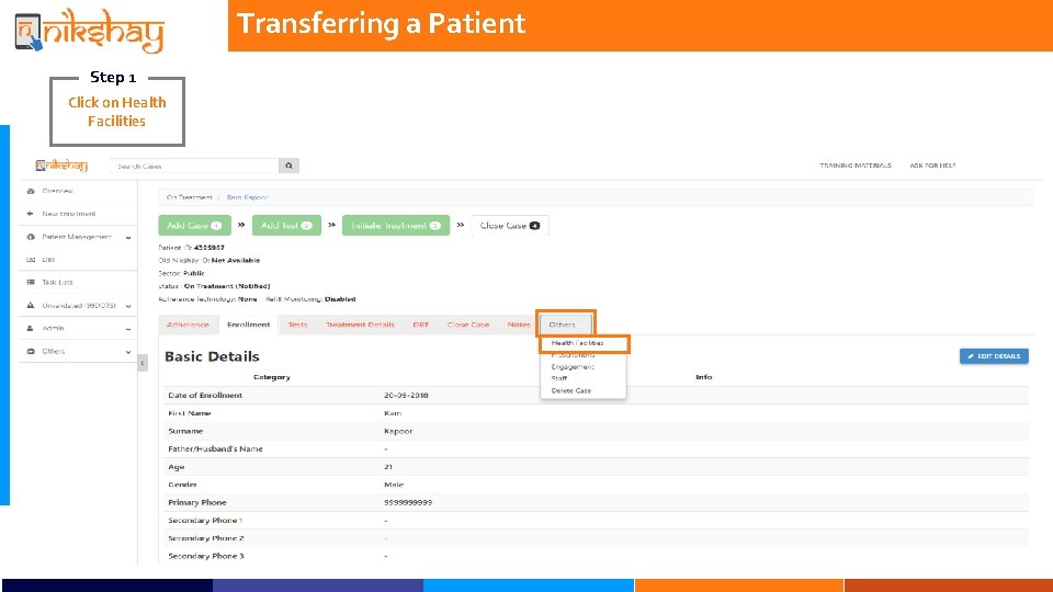 Transferring a Patient Step 1 Click on Health Facilities 