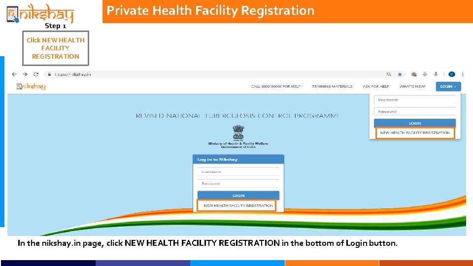 Private Health Facility Registration Step 1 Click NEW HEALTH FACILITY REGISTRATION In the nikshay.