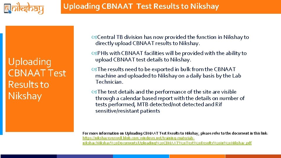 Uploading CBNAAT Test Results to Nikshay Central TB division has now provided the function
