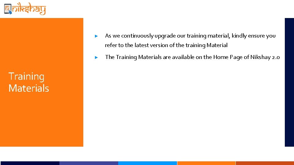 ► As we continuously upgrade our training material, kindly ensure you refer to the