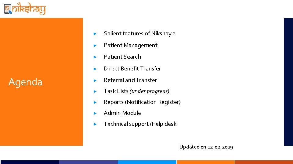 Agenda ► Salient features of Nikshay 2 ► Patient Management ► Patient Search ►