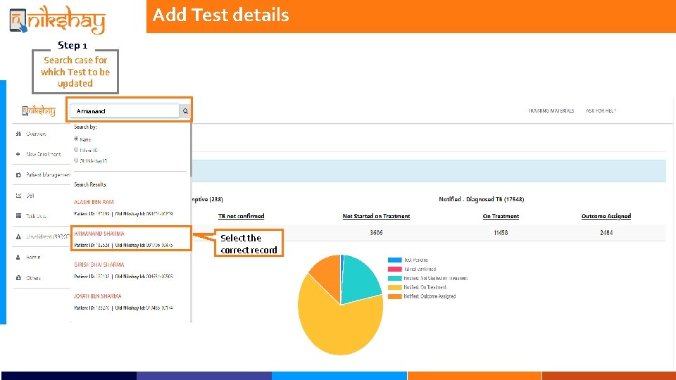 Add Test details Step 1 Search case for which Test to be updated Armanand