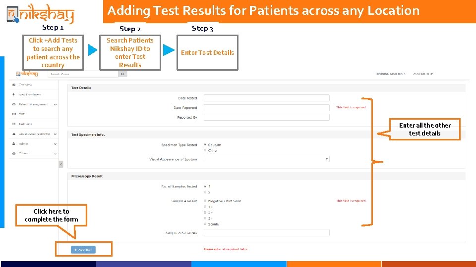 Adding Test Results for Patients across any Location Step 1 Step 2 Click +Add