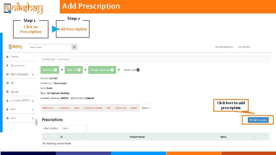 Add Prescription Step 1 Click on Prescription Step 2 Add Prescription Click here to