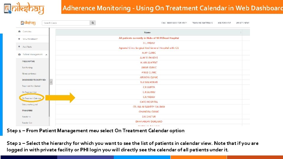 Adherence Monitoring - Using On Treatment Calendar in Web Dashboard Step 1 – From